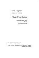 Village water supply : economics and policy in the developing world /
