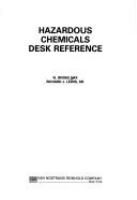 Hazardous chemicals desk reference /