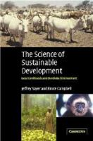 The Science of sustainable development : local livelihoods and the global environment /