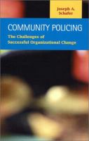 Community policing : the challenges of successful organizational change /