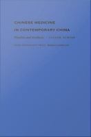 Chinese medicine in contemporary China : plurality and synthesis /
