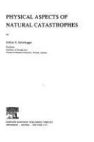 Physical aspects of natural catastrophes /