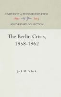 The Berlin crisis, 1958-1962
