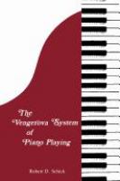 The Vengerova system of piano playing /
