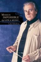 Mission impossible : my life in music /