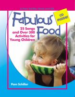 Fabulous foods : 25 songs and over 300 activities for young children /