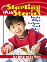 Starting with stories : engaging multiple intelligences through children's books /