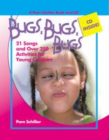 Bugs, bugs, bugs! : 21 songs and over 250 activities for young children /