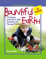 Bountiful earth : 25 songs and over 300 activities for young children /