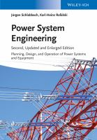 Power system engineering : planning, design and operation of power systems and equipment /