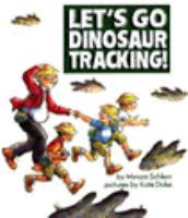 Let's go dinosaur tracking! /