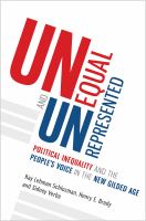 Unequal and unrepresented : political inequality and the people's voice in the new gilded age /