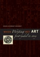 When writing met art : from symbol to story /