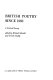 British poetry since 1960: a critical survey;