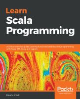 Learn Scala programming : a comprehensive guide covering functional and reactive programming with Scala 2.13, Akka, and Lagom /