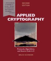 Applied cryptography : protocols, algorithms, and source code in C /