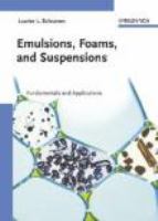 Emulsions, foams, and suspensions : fundamentals and applications /