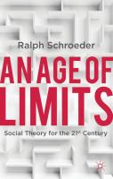 An age of limits : social theory for the 21st century /