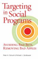 Targeting in social programs : avoiding bad bets, removing bad apples /