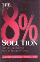 The 8% solution : preventing serious, repeat juvenile crime /