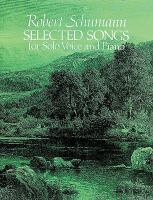 Selected songs for solo voice and piano : from the complete works edition /