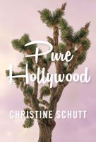 Pure Hollywood and other stories /