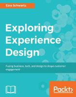 Exploring experience design : fusing business, tech, and design to shape customer engagement /