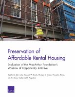 Preservation of affordable rental housing : evaluation of the Macarthur Foundation's Window of Opportunity Initiative /