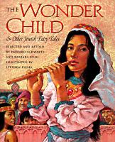 The wonder child & other Jewish fairy tales /