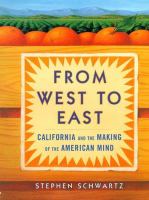 From west to east : California and the making of the American mind /