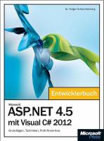 Microsoft ASP.NET 4.5 mit Visual C♯ 2012 : das Entwicklerbuch /