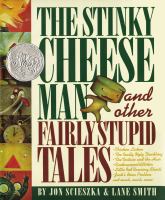 The Stinky Cheese Man and other fairly stupid tales /