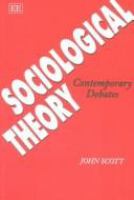 Sociological theory : contemporary debates /