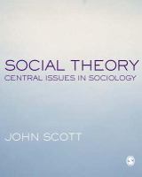 Social theory : central issues in sociology /