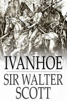 Ivanhoe : a romance /