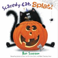 Scaredy-cat, Splat! /