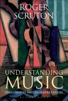 Understanding music : philosophy and interpretation /