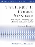 The CERT C coding standard : 98 rules for developing safe, reliable, and secure systems /