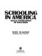 Schooling in America : social foundations of education /