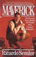 Maverick! : the success story behind the world's most unusual workplace /