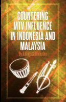 Countering MTV influence in Indonesia and Malaysia /