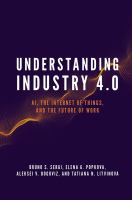 Understanding Industry 4. 0 : AI, the Internet of Things, and the Future of Work.