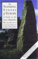 The standing stones of Europe : a guide to the great megalithic monuments /