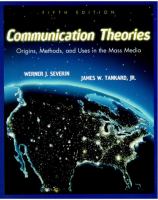 Communication theories : origins, methods, and uses in the mass media  /