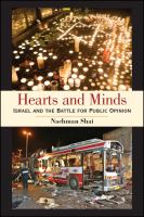 Hearts and minds : Israel and the battle for public opinion /