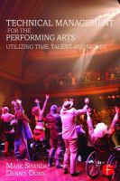 Technical management for the performing arts : utilizing time, talent, and money /