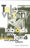 Television, tabloids, and tears : Fassbinder and popular culture /