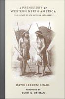 A prehistory of western North America : the impact of Uto-Aztecan languages /