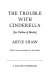 The trouble with Cinderella : an outline of identity /