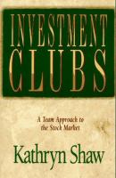Investment clubs : a team approach to the stock market /